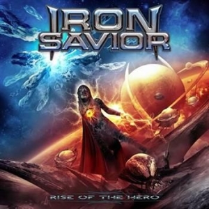 Iron Savior - Rise Of The Hero ryhmässä CD / Hårdrock @ Bengans Skivbutik AB (989882)