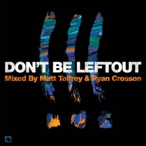 Various Artists - Don't Be Leftout /Mixed By Tolfrey ryhmässä CD / Dans/Techno @ Bengans Skivbutik AB (990081)