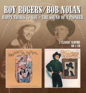 Rogers Roy/Bob Nolan - Happy Trails To You/The Sound Of A ryhmässä CD / Country @ Bengans Skivbutik AB (990093)