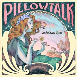 Pillow Talk - Je Ne Sais Quoi ryhmässä CD / Dans/Techno @ Bengans Skivbutik AB (990168)