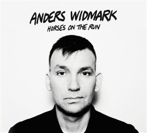 Widmark Anders - Horses On The Run ryhmässä CD / Jazz @ Bengans Skivbutik AB (991512)