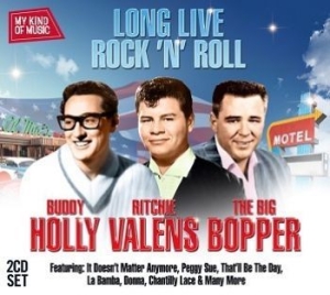 Buddy Holly Big Bopper & Ritc - My Kind Of Music: Long Live Ro ryhmässä CD / Pop-Rock @ Bengans Skivbutik AB (992675)