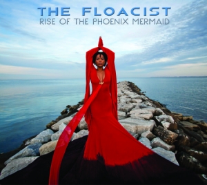 Floacist - Rise Of The Phoenix Mermaid ryhmässä CD / RNB, Disco & Soul @ Bengans Skivbutik AB (992764)