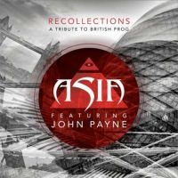 Asia Featuring John Payne - Recollections: A Tribute To British ryhmässä CD / Pop-Rock @ Bengans Skivbutik AB (992768)