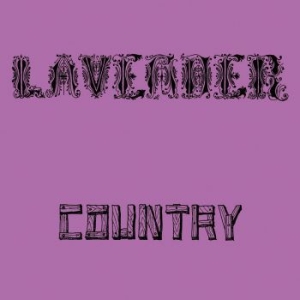 Lavender Country - Lavender Country ryhmässä CD / Elektroniskt,Pop-Rock @ Bengans Skivbutik AB (992796)