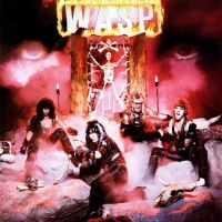 W.A.S.P. - W.A.S.P. (Coloured Vinyl) ryhmässä ME SUOSITTELEMME / Perjantain julkaisut / Fredag den 9:e augusti @ Bengans Skivbutik AB (996706)