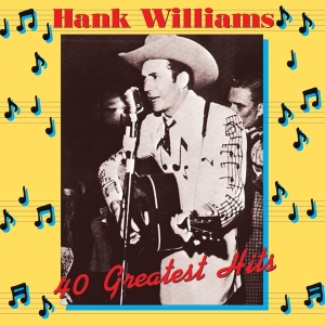 Hank Williams - 40 Greatest Hits ryhmässä ME SUOSITTELEMME / Klassiska lablar / Music On Vinyl @ Bengans Skivbutik AB (996951)