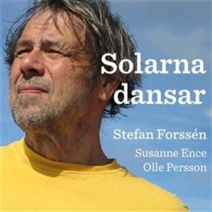 Forssen Stefan - Solarna Dansar ryhmässä ME SUOSITTELEMME / Joululahjavinkki: CD @ Bengans Skivbutik AB (997097)