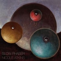 Atkins Nicole - Slow Phaser ryhmässä CD / Pop-Rock @ Bengans Skivbutik AB (997431)