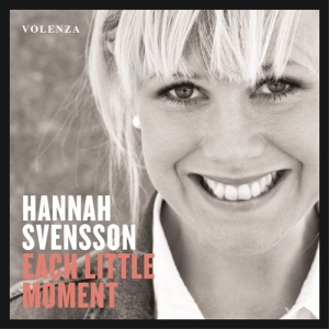 Svensson Hannah - Each Little Moment ryhmässä cdonuppdat / CDON Jazz klassiskt NX @ Bengans Skivbutik AB (997705)