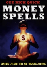 Get Rich Quick Money Spells - Film