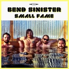 Bend Sinister - Small Fame ryhmässä CD @ Bengans Skivbutik AB (1026309)