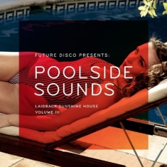 Various Artists - Future Disco Presents Poolside Soun