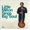 Little Milton - Sings Big Soul ryhmässä CD @ Bengans Skivbutik AB (1051717)