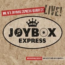 Mr. B's Joybox Express Quartet - Live ryhmässä CD @ Bengans Skivbutik AB (1054293)