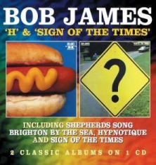 Bob James - H / Sign Of The Times ryhmässä CD @ Bengans Skivbutik AB (1054408)