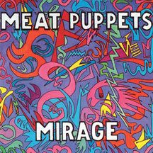 Meat Puppets - Mirage ryhmässä VINYYLI @ Bengans Skivbutik AB (1057274)