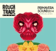 Various Artists - Rough Trade Shops:Primavera Sound 2