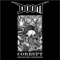 Doom - Corrupt Fucking System