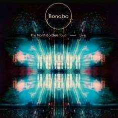 Bonobo - The North Borders Tour - Live