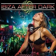 Ibiza After Dark - Various ryhmässä CD @ Bengans Skivbutik AB (1099156)