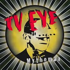 Tv Eye - Mythoman ryhmässä VINYYLI @ Bengans Skivbutik AB (1100611)