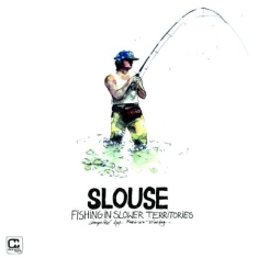 Various Artists - Slouse - Fishing In Slower Territor