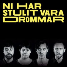 Björns Vänner - Ni Har Stulit Våra Drömmar