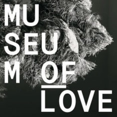 Museum Of Love - Museum Of Love