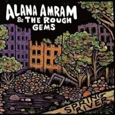 Amram Alana And The Rough Gems - Spring River ryhmässä VINYYLI @ Bengans Skivbutik AB (1131301)