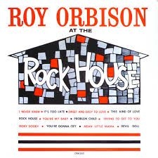 Orbison Roy - At The Rock House