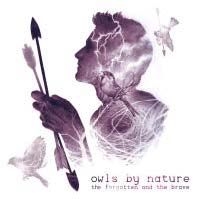 Owls By Nature - Forgotten And The Brave ryhmässä VINYYLI @ Bengans Skivbutik AB (1142448)