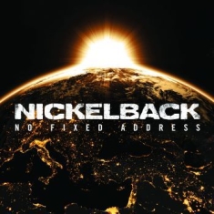 Nickelback - No Fixed Address