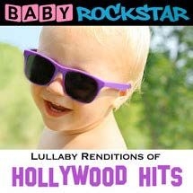 Baby Rockstar - Lullaby Renditions Of Hollywood Hit ryhmässä CD @ Bengans Skivbutik AB (1151460)