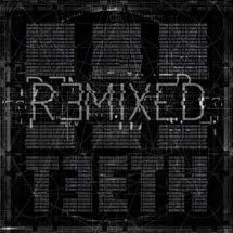 3Teeth - Remixed ryhmässä CD @ Bengans Skivbutik AB (1151544)