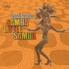 Espinosa Gabriel & Hendrik Meurkens - Samba Little Samba ryhmässä CD @ Bengans Skivbutik AB (1151579)