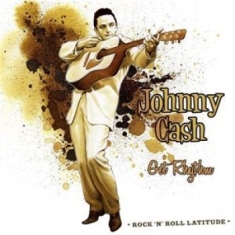 Cash Johnny - Rock'n'roll Latitude 14 Get Rythm