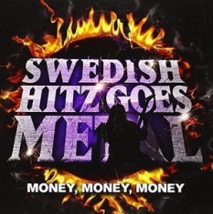 Swedish Hitz Goes Metal - Money, Money, Money ryhmässä CD @ Bengans Skivbutik AB (1164743)