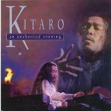 Kitaro - Enchanted Evening