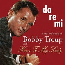 Troup Bobby - Do-Re-Mi / Here's To My Lady ryhmässä CD @ Bengans Skivbutik AB (1177685)