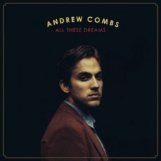 Combs Andrew - All These Dreams