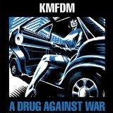 Kmfdm - A Drug Against War (Vinyl) ryhmässä VINYYLI @ Bengans Skivbutik AB (1193710)