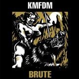 Kmfdm - Brute (Vinyl) ryhmässä VINYYLI @ Bengans Skivbutik AB (1193712)