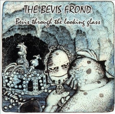 Bevis Frond - Bevis Through The Looking Glass