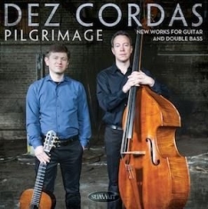 Dez Cordas - Pilgrimage: New Works For Guitar An ryhmässä CD @ Bengans Skivbutik AB (1310035)