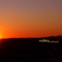 Valley - Sunburst