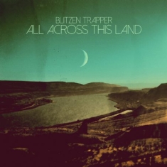 Blitzen Trapper - All Across This Land