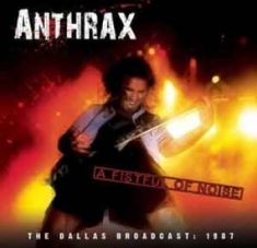 Anthrax - A Fistful Of Noise