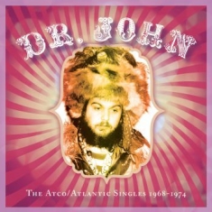 Dr. John - Atco/Atlantic Singles 1968Û1974