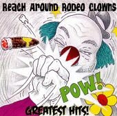 Reach Around Rodeo Clowns - Greatest Hits ryhmässä CD @ Bengans Skivbutik AB (1533014)